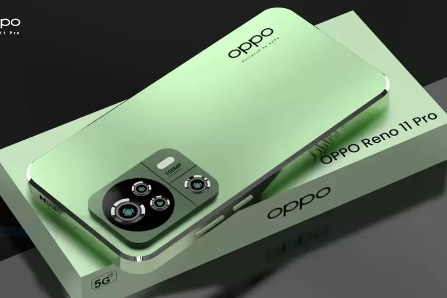هاتف Oppo Reno 11 5G: الأداء القوي والبطارية الكبيرة في الفئة الاقتصادية، لماذا تختار خيارات أخرى؟